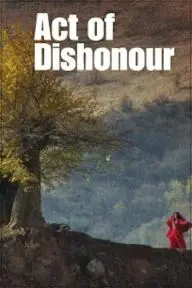 Act of Dishonour_peliplat