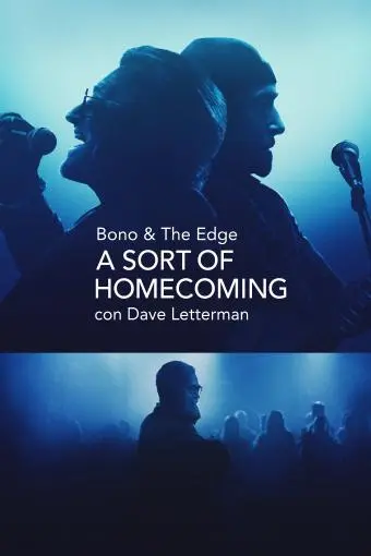 Bono & The Edge: A Sort of Homecoming, with Dave Letterman_peliplat