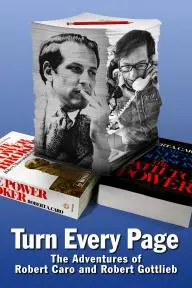 Turn Every Page: The Adventures of Robert Caro and Robert Gottlieb_peliplat