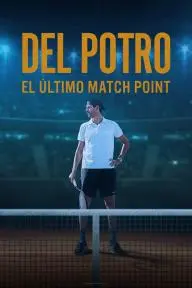 Del Potro, el último match point_peliplat