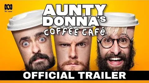 Aunty Donna's Coffee Café | OFFICIAL TRAILER | ABC iview