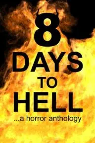 8 Days to Hell_peliplat