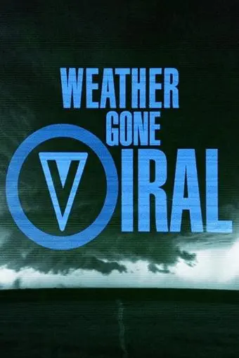 Weather Gone Viral_peliplat