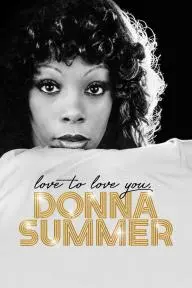 Love to Love You, Donna Summer_peliplat