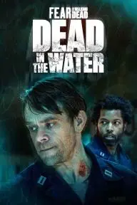 Fear the Walking Dead: Dead in the Water_peliplat