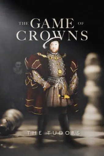 The Game of Crowns: The Tudors_peliplat