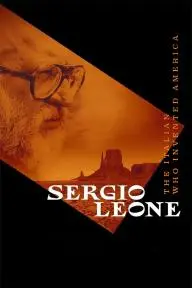 Sergio Leone: The Man Who Invented America_peliplat