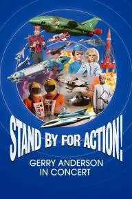 Stand by for Action! Gerry Anderson in Concert_peliplat