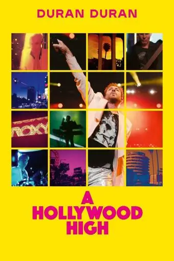 Duran Duran: A Hollywood High_peliplat
