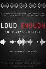 Loud Enough - Surviving Justice_peliplat