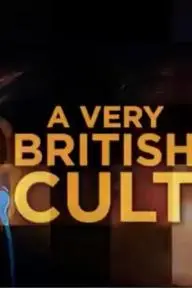 A Very British Cult_peliplat