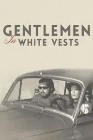 Gentlemen in White Vests_peliplat