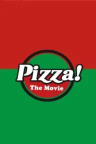 Pizza! The Movie_peliplat