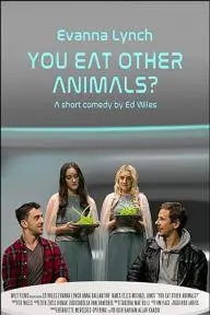 You Eat Other Animals?_peliplat