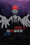 Home is Somewhere Else_peliplat