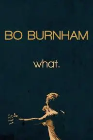 Bo Burnham: what._peliplat