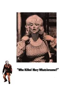 Who Killed Mary Whats'ername?_peliplat