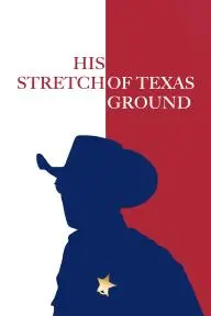 His Stretch of Texas Ground_peliplat