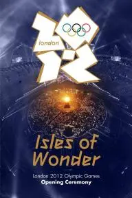 London 2012 Olympic Opening Ceremony: Isles of Wonder_peliplat
