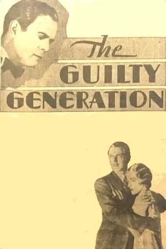 The Guilty Generation_peliplat