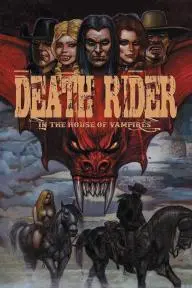 Death Rider in the House of Vampires_peliplat