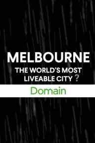 Melbourne: The World's Most Liveable City?_peliplat