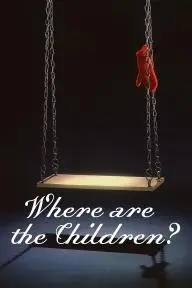 Where Are the Children?_peliplat