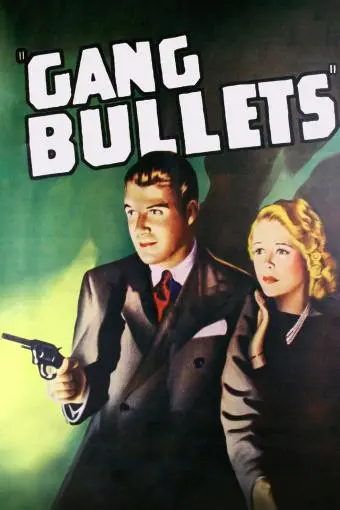 Gang Bullets_peliplat