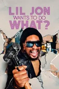 Lil Jon Wants to Do What?_peliplat