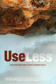 UseLess: documentary on food waste._peliplat