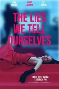 The Lies We Tell Ourselves_peliplat