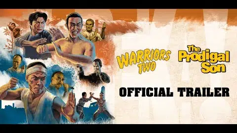 WARRIORS TWO & THE PRODIGAL SON Eureka Trailer