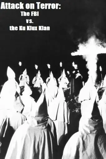 Attack on Terror: The FBI vs. the Ku Klux Klan_peliplat