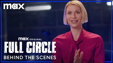 Claire Danes & The Cast of Full Circle Behind The Scenes