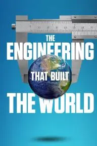 The Engineering That Built the World_peliplat
