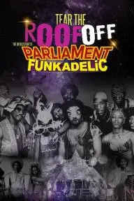 Tear the Roof Off-the Untold Story of Parliament Funkadelic_peliplat