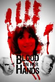Blood on Her Hands_peliplat