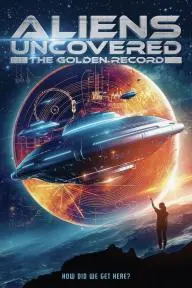 Aliens Uncovered: The Golden Record_peliplat