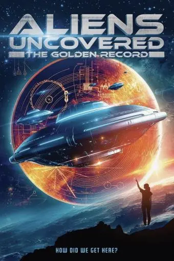 Aliens Uncovered: The Golden Record_peliplat