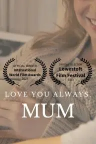 Love You Always, Mum_peliplat
