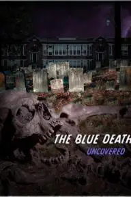 The Blue Death (Uncovered)_peliplat