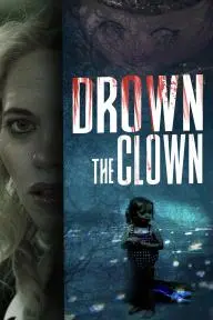 Drown the Clown_peliplat