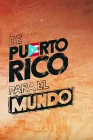 De Puerto Rico para el Mundo_peliplat