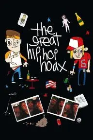 The Great Hip Hop Hoax_peliplat