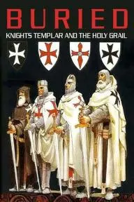 Buried: Knights Templar and the Holy Grail_peliplat