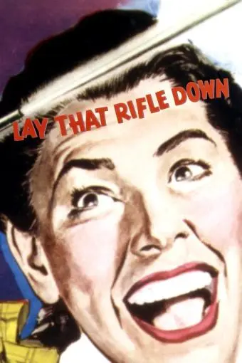 Lay That Rifle Down_peliplat