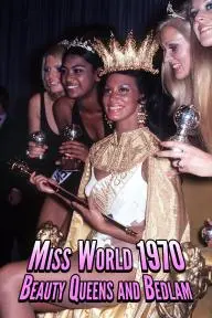 Miss World 1970: Beauty Queens and Bedlam_peliplat