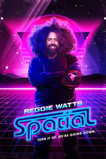 Reggie Watts: Spatial_peliplat