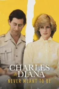 Charles & Diana: Never Meant to Be_peliplat