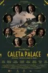 Caleta Palace -Revolución y tragedia en la ciudad del paraíso-_peliplat